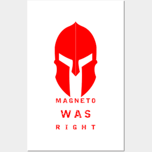 Magneto was right. Posters and Art